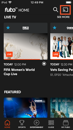 Home screen of the FuboTV app for iOS with the casting icon highlighted at upper-right; tap to start casting